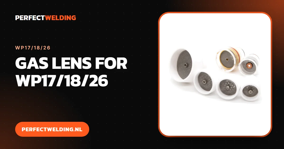 Gas lens for WP17, WP18 and WP26: which one fits?